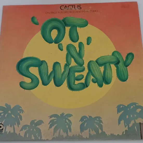 Cactus (3), 'Ot 'N' Sweaty
